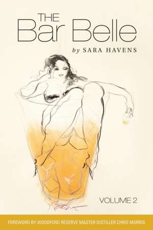 The Bar Belle Volume 2 de Sara Havens