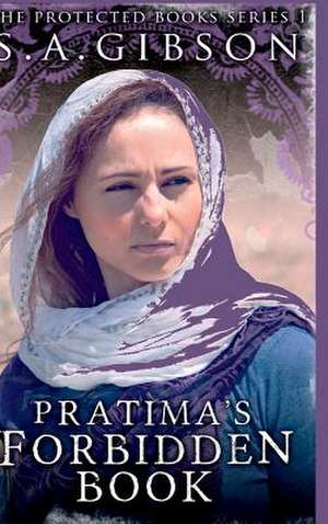 Pratima's Forbidden Book de S. a. Gibson