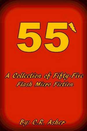 Fifty Five de C. R. Asher