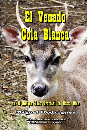 El Venado Cola Blanca de Miguel Rodriguez