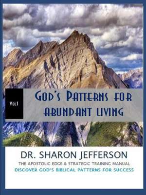 God's Patterns for Abundant Living de Dr Sharon Jefferson