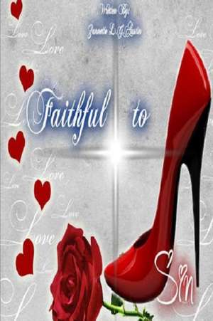 Faithful to Sin de Zannette L. G. Austin