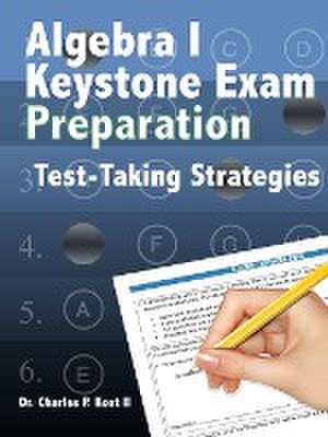 Algebra I Keystone Exam Preparation Program - Test Taking Strategies de Charles P. Kost II