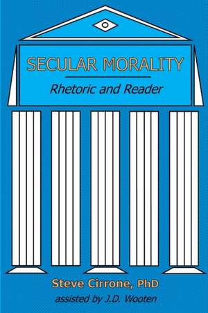 Secular Morality de Steve Cirrone