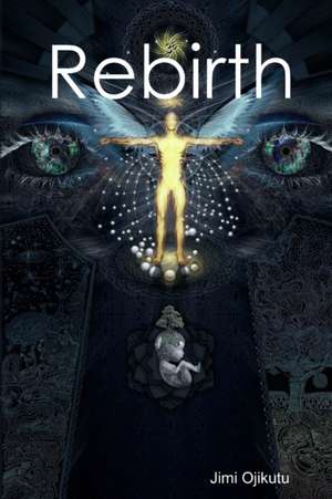 Rebirth de Jimi Ojikutu
