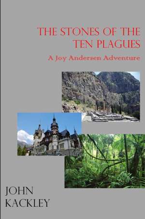 The Stones of the Ten Plagues de John Kackley