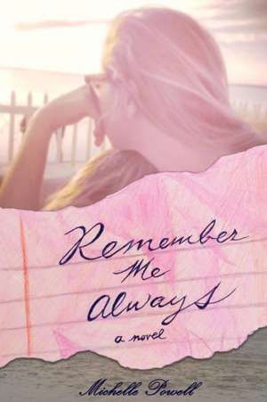 Remember Me Always de Michelle Powell