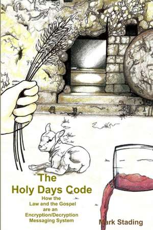 The Holy Days Code de Mark Stading