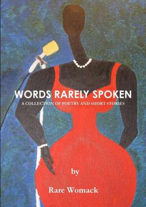 Words Rarely Spoken de Rare Womack