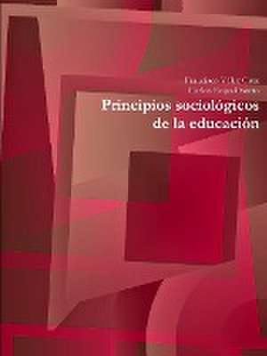 Principios Sociologicos de La Educacion de Francisco Velez Cruz