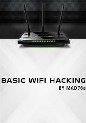 Basic Wifi-Hacking de Sven-Erik Zetterstrom