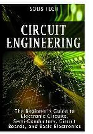 Circuit Engineering de Solis Tech