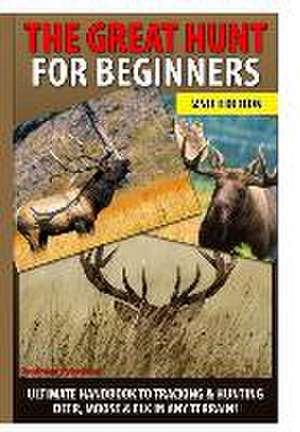 The Great Hunt for Beginners de Andreas Pylarinos