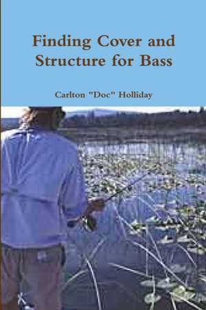 Finding Cover and Structure for Bass de Carlton Doc Holliday