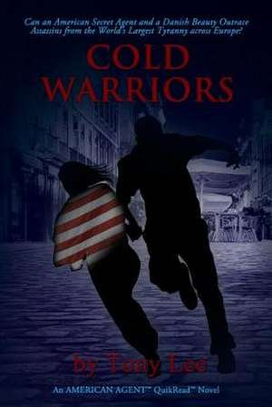 Cold Warriors de Tony Lee