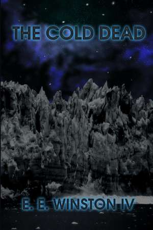 The Cold Dead de E. E. Winston IV