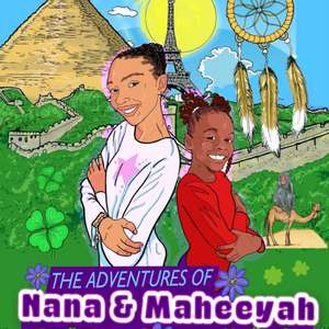 The Adventures of Nana & Maheeyah Pt.1 de Nyamka Youssef