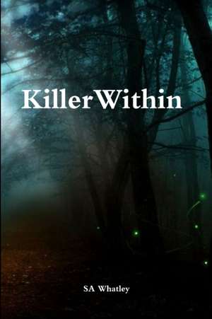 Killer Within de Sa Whatley