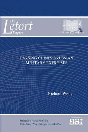 Parsing Chinese-Russian Military Exercises de Richard Weitz