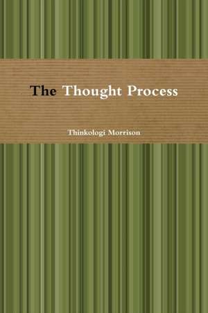 The Thought Process de Thinkologi Morrison