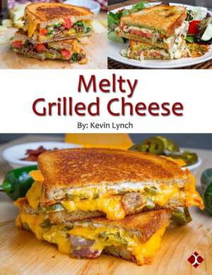 Melty Grilled Cheese de Kevin Lynch