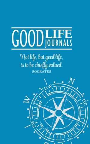 Good Life Journal Hardcover Blue w/ Compass Design de Charlie & Megan Good