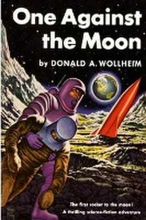 One Against the Moon de Donald a. Wollheim