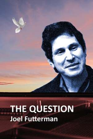 The Question de Joel Futterman