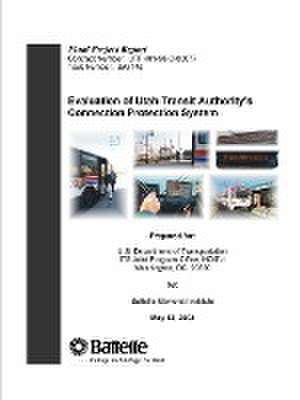 Evaluation of Utah Transit Authority's Connection Protection System - Final Project Report de U. S. Department of Transportation