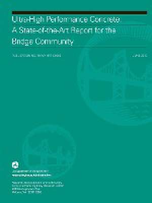 Ultra-High Performance Concrete: A State-Of-The-Art Report for the Bridge Community de U. S. Department of Transportation