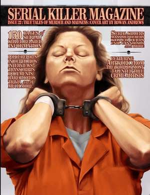 Serial Killer Magazine Issue 22 de James Gilks