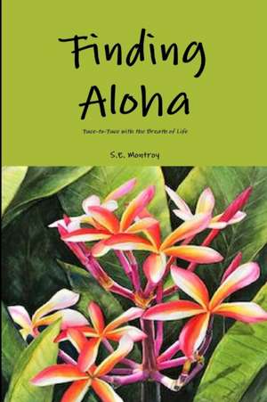 Finding Aloha de S. E. Montroy