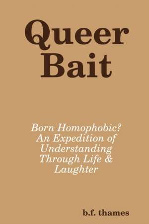 Queer Bait de B. F. Thames