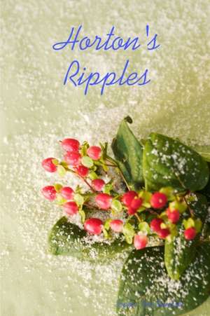 Horton's Ripples de Sophia Von Sawilski