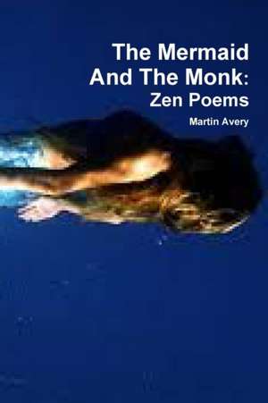 The Mermaid And The Monk de Martin Avery