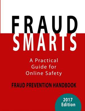 Fraud Smarts - Fraud Prevention Handbook de Daniel Szabo