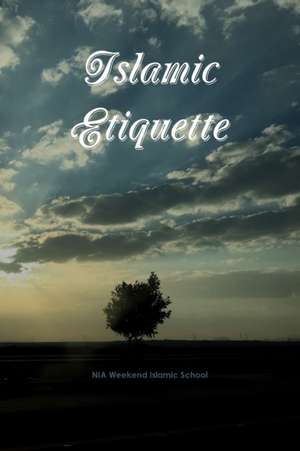 Islamic Etiquette de Salma Latif