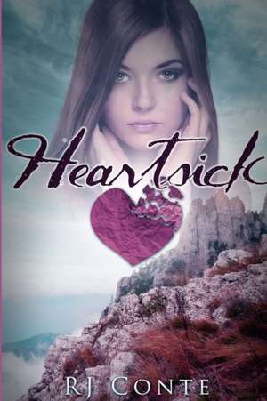 Heartsick de Rj Conte