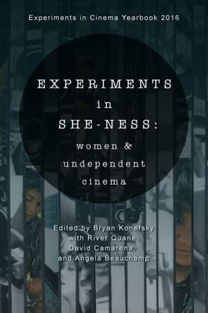 Experiments in She-ness de Bryan Konefsky