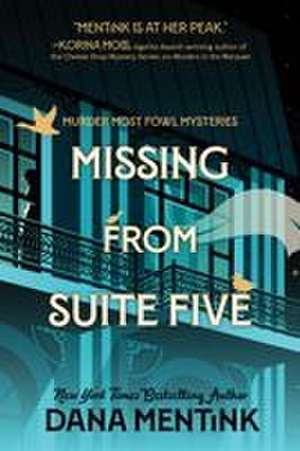 Missing from Suite Five de Dana Mentink
