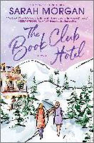 The Book Club Hotel de Sarah Morgan