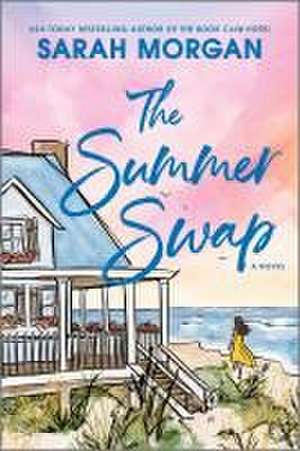 The Summer Swap de Sarah Morgan