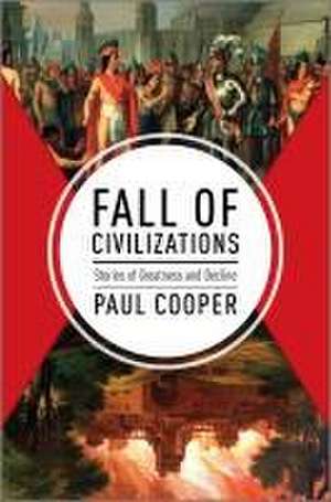 Fall of Civilizations de Paul Cooper