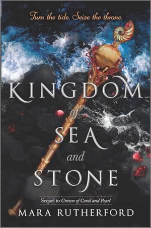 Kingdom of Sea and Stone de Mara Rutherford