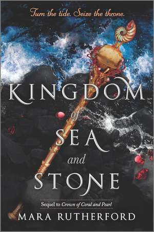 Kingdom of Sea and Stone de Mara Rutherford