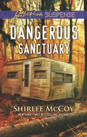 Dangerous Sanctuary de Shirlee McCoy