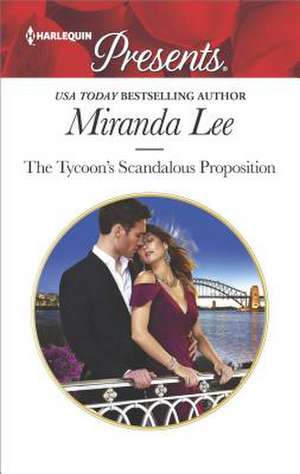 The Tycoon's Scandalous Proposition de Miranda Lee