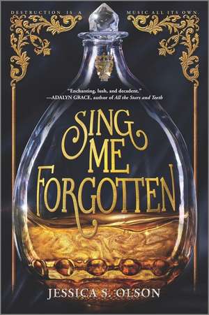 Sing Me Forgotten de Jessica S Olson