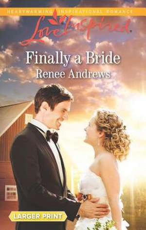 Finally a Bride de Renee Andrews