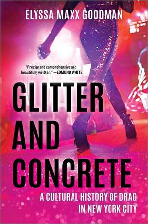 Glitter and Concrete de Elyssa Maxx Goodman